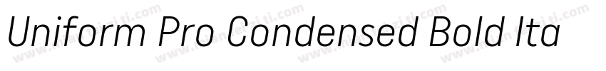 Uniform Pro Condensed Bold Italic字体转换